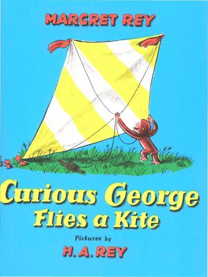 cover image of Curious George Flies a Kite